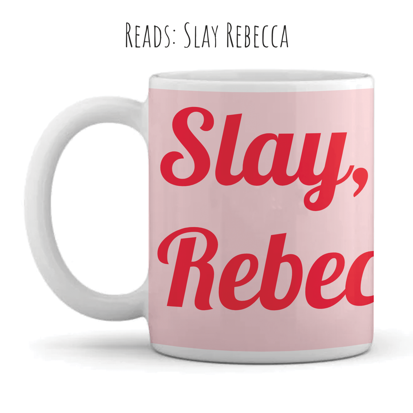 Personalised Mug - Teenage Girl - Slay Design