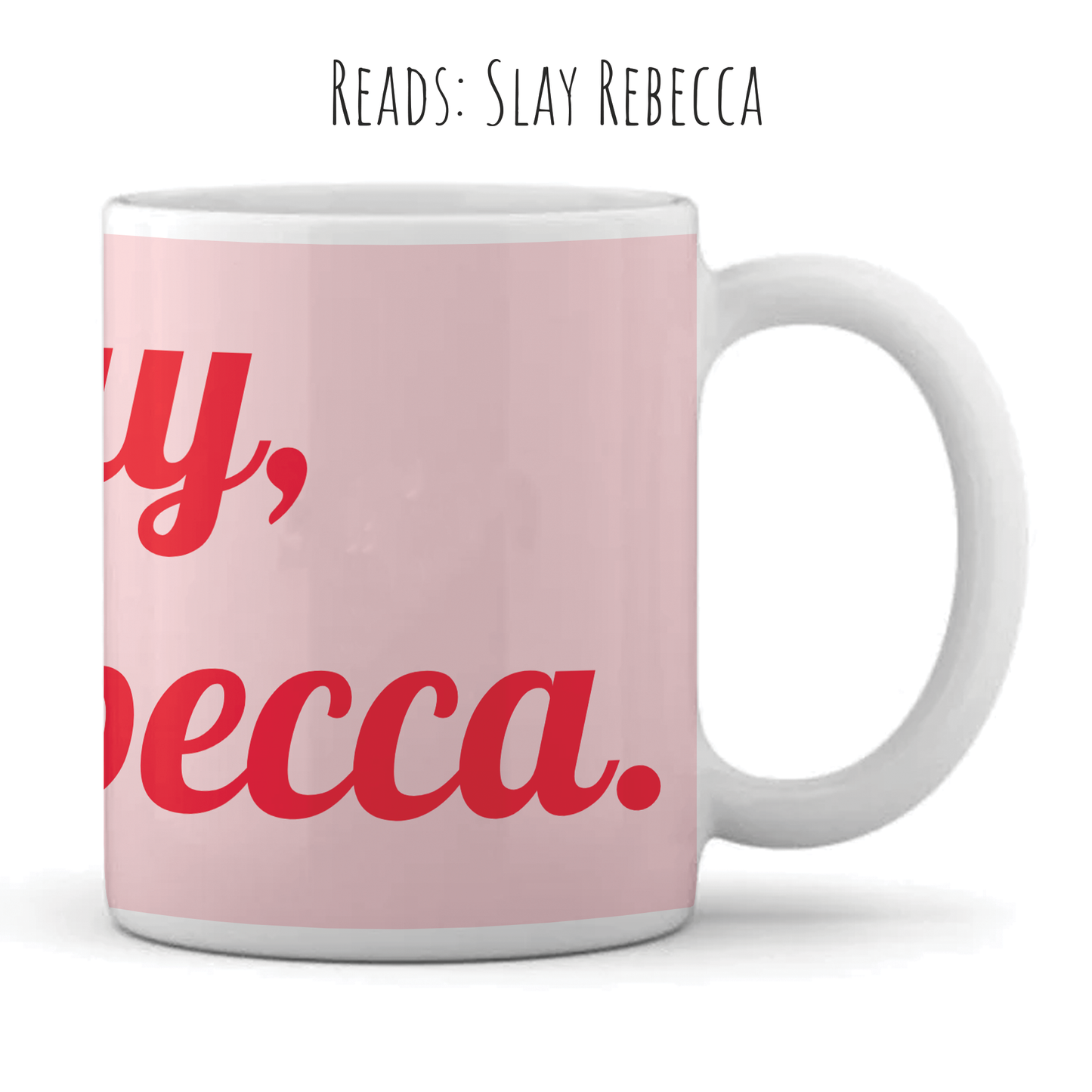 Personalised Mug - Teenage Girl - Slay Design