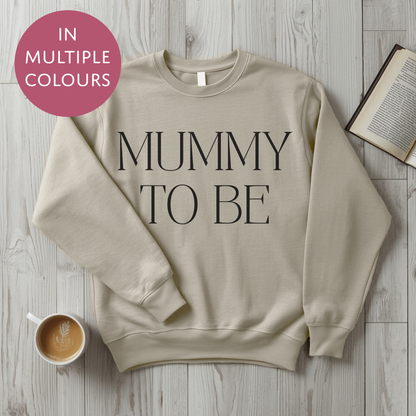 Mummy To Be Sweater - Bold - Baby Shower Announcement Gift - Custom Mothers Day Jumper