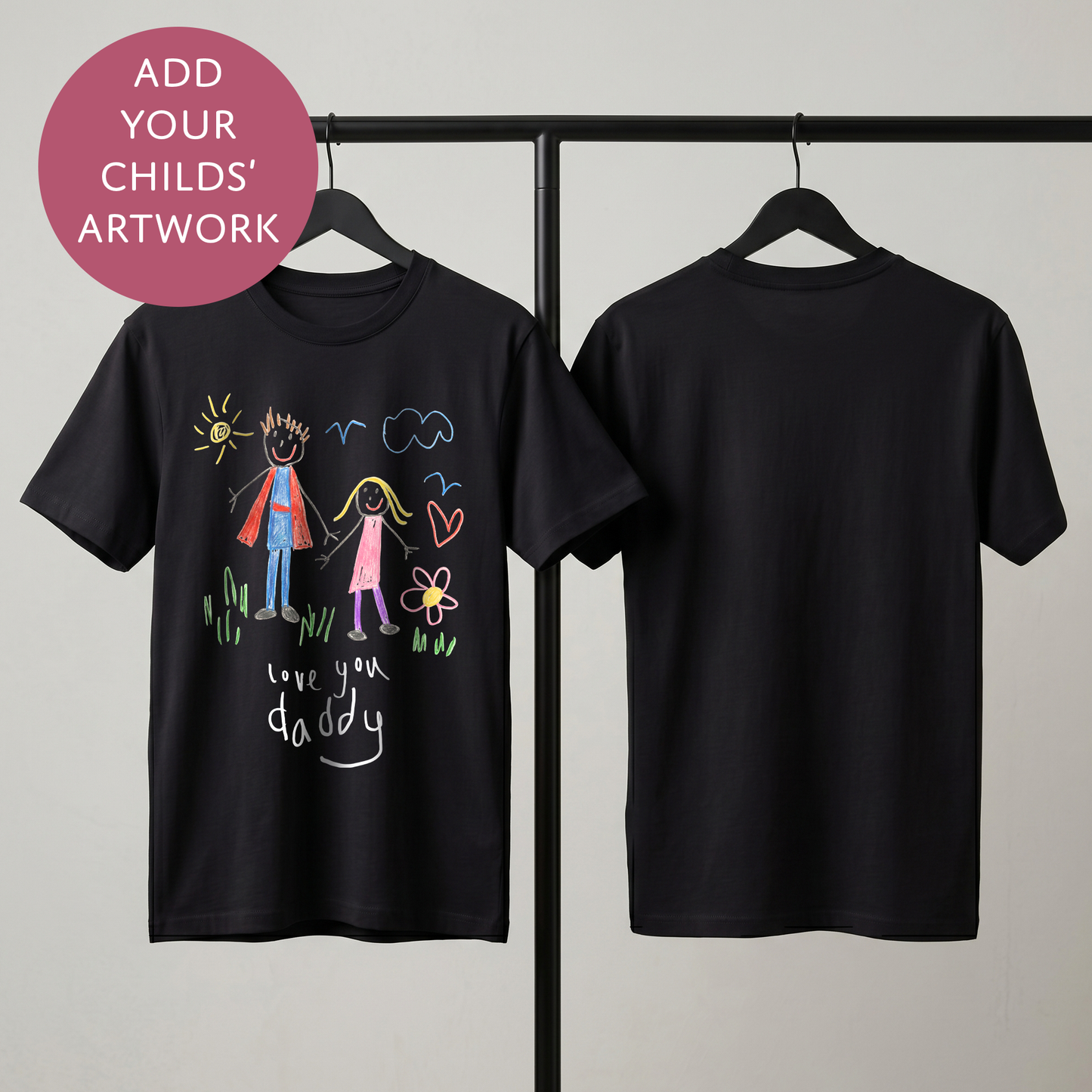 Your Child's Art - Personalised Father's Day T-Shirt - Custom Text Top For Dad From Kids