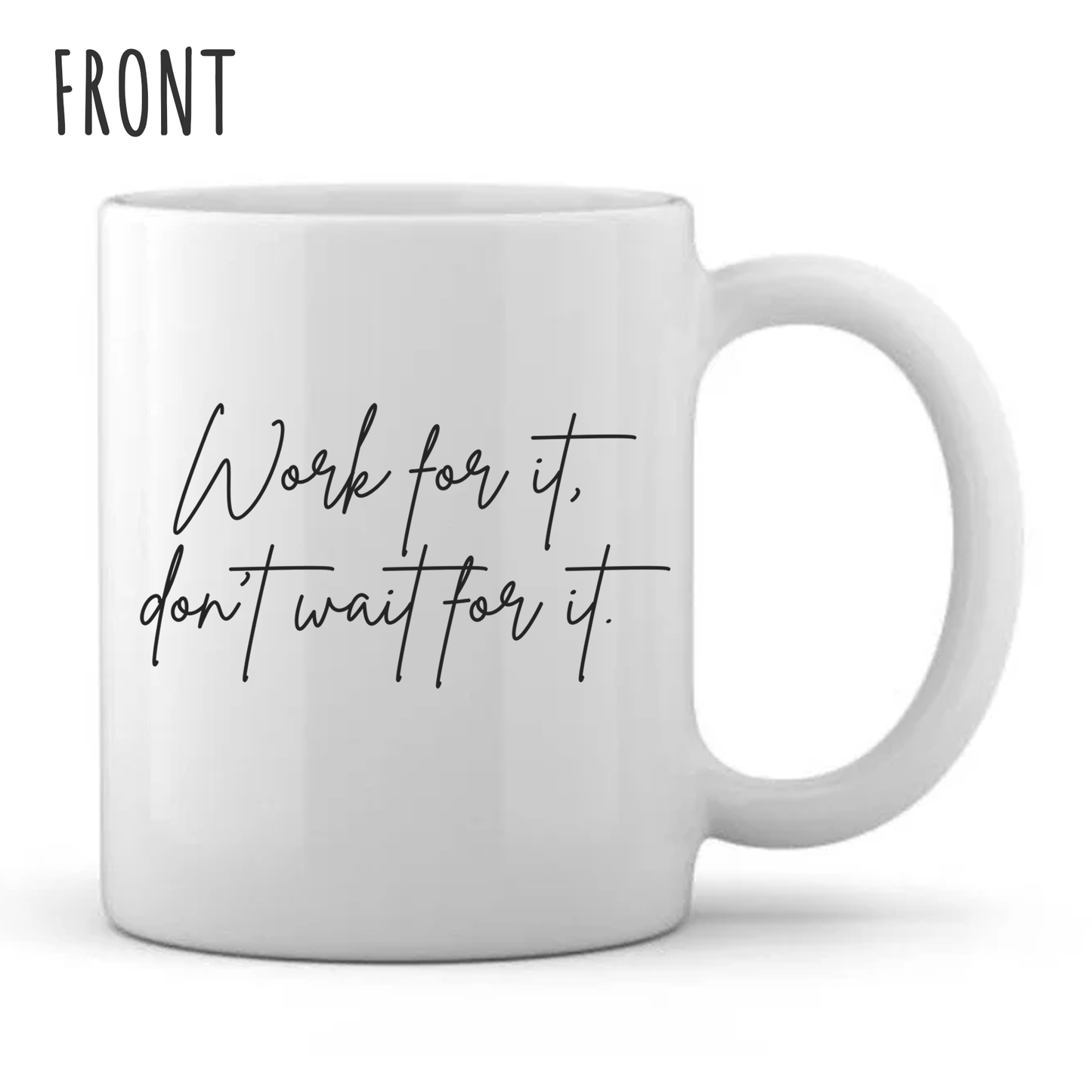 Work for it - Mug - Personalised
