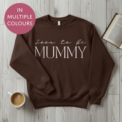 Soon To Be Mummy Sweater - Baby Shower Announcement Gift - Custom Mothers Day Jumper