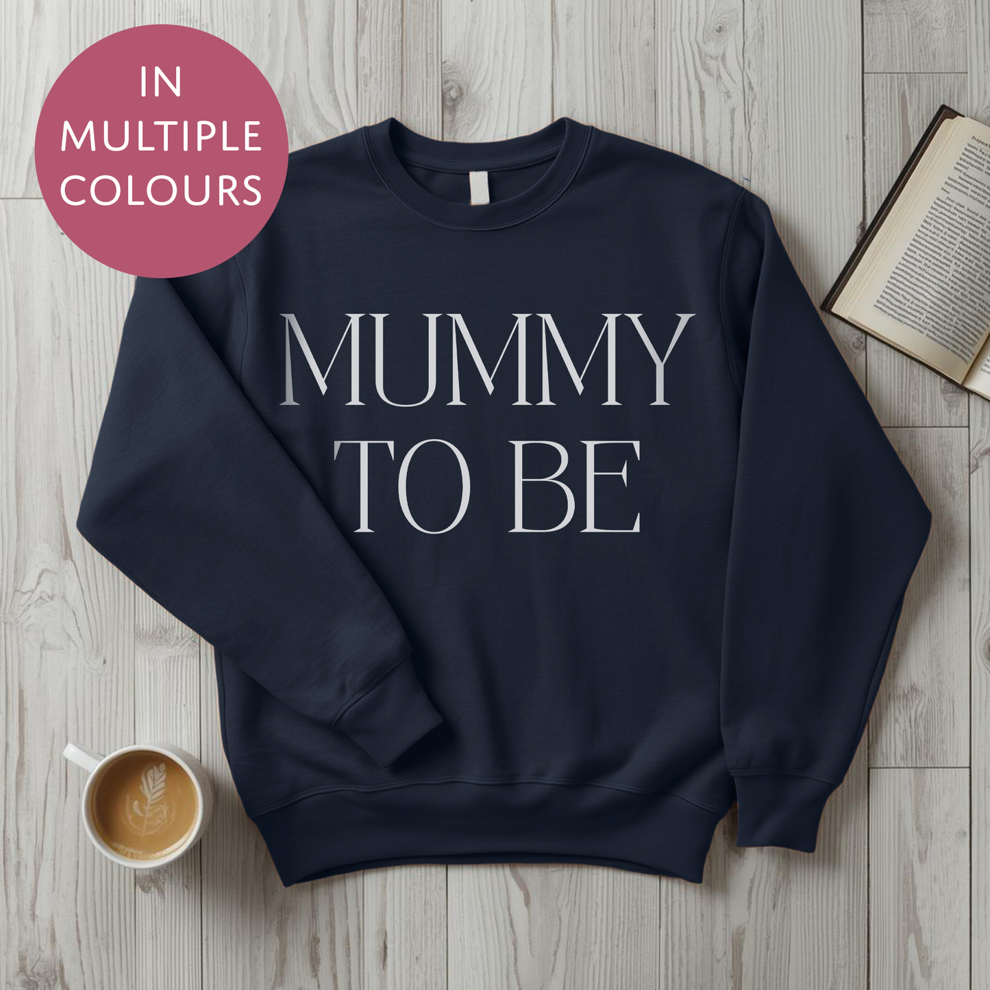 Mummy To Be Sweater - Bold - Baby Shower Announcement Gift - Custom Mothers Day Jumper
