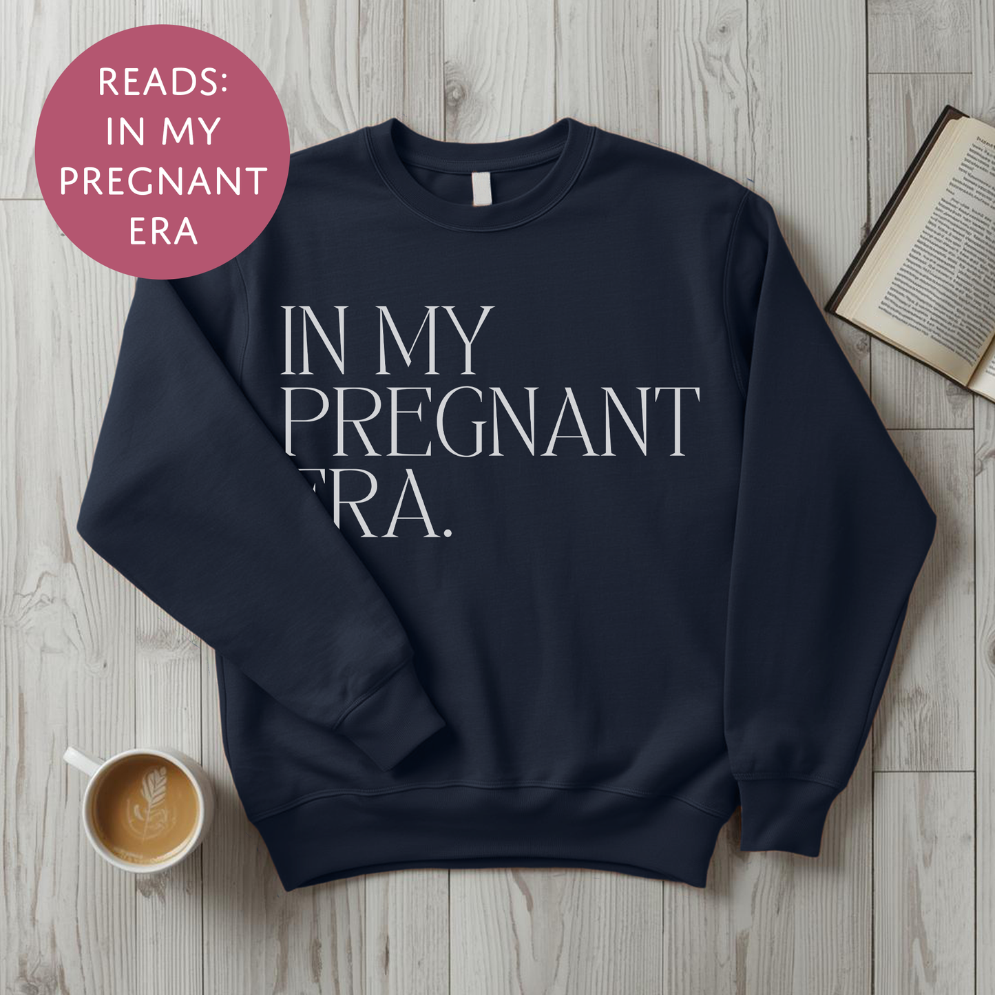 In My Pregnant Era Sweater - Baby Shower Announcement Gift - Custom Mothers Day Jumper