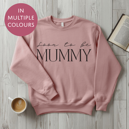 Soon To Be Mummy Sweater - Baby Shower Announcement Gift - Custom Mothers Day Jumper