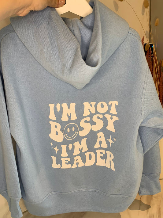 I'm not Bossy I'm a Leader Kids Hoodie