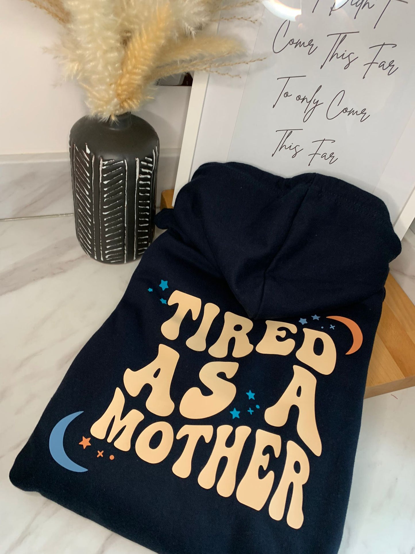 Tired as  a Mother Moon/Stars Hoodie